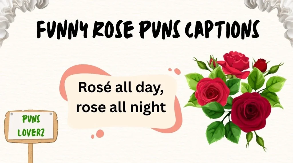  Funny Rose Puns Captions