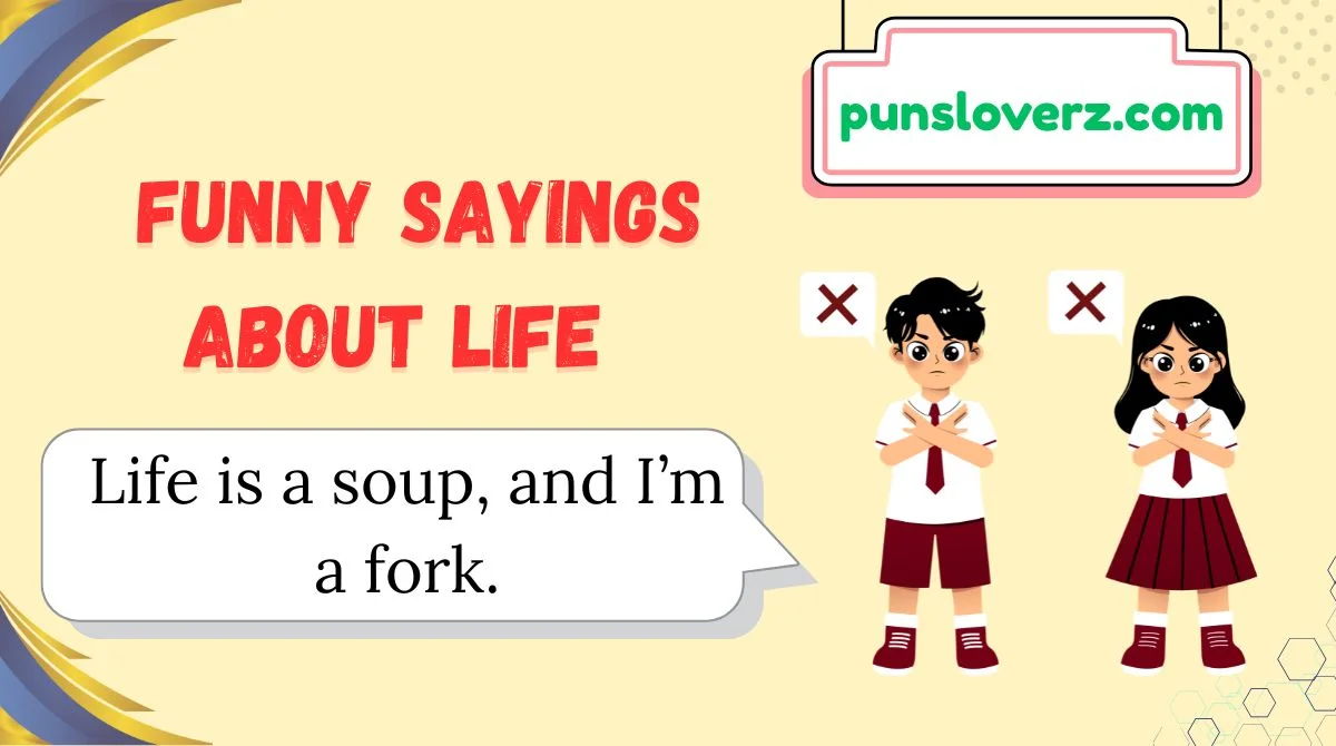 Funny Sayings About Life