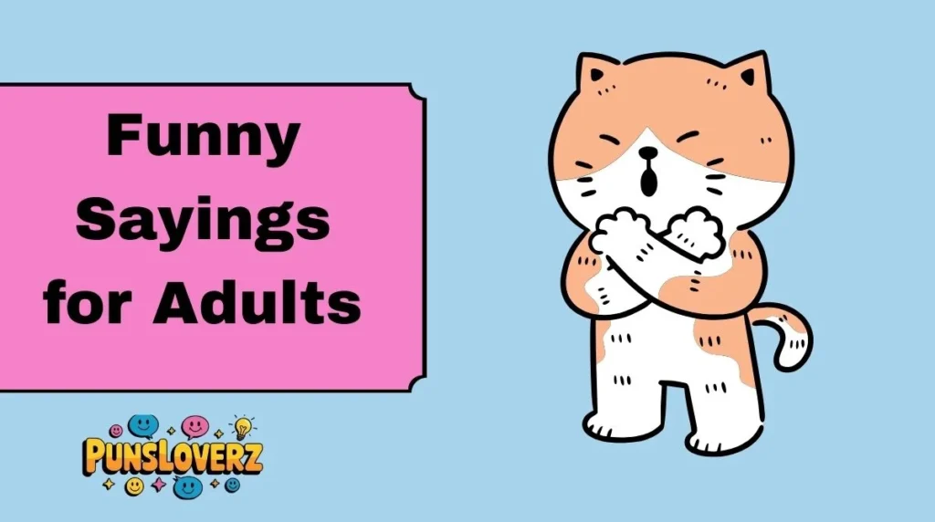 Funny Sayings for Adults
