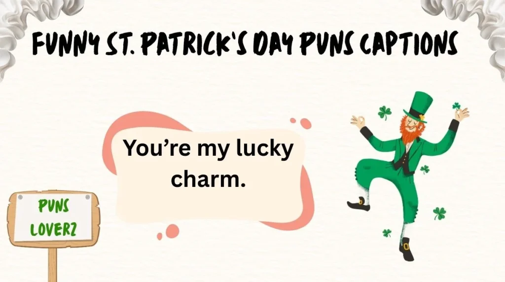 Funny St. Patrick’s Day Puns Captions