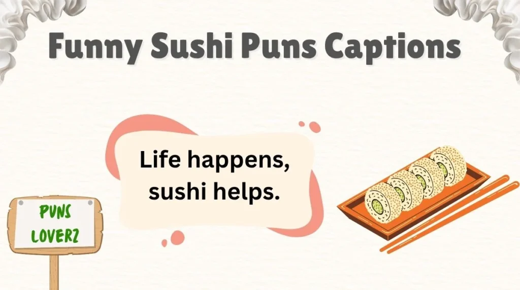 Funny Sushi Puns Captions