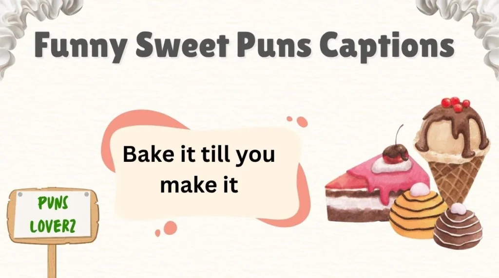 Funny Sweet Puns Captions