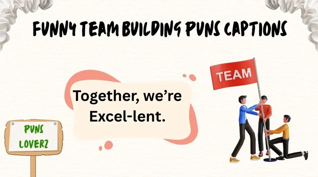 Funny Team Building Puns Captions