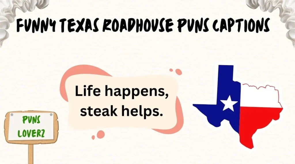 Funny Texas Roadhouse Puns Captions