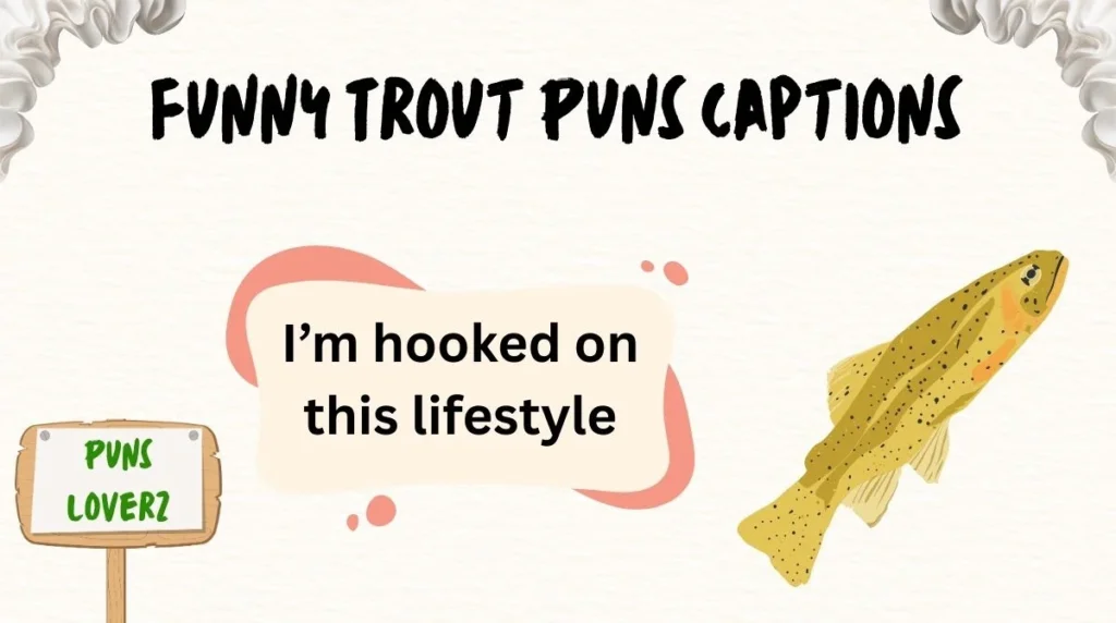 Funny Trout Puns Captions