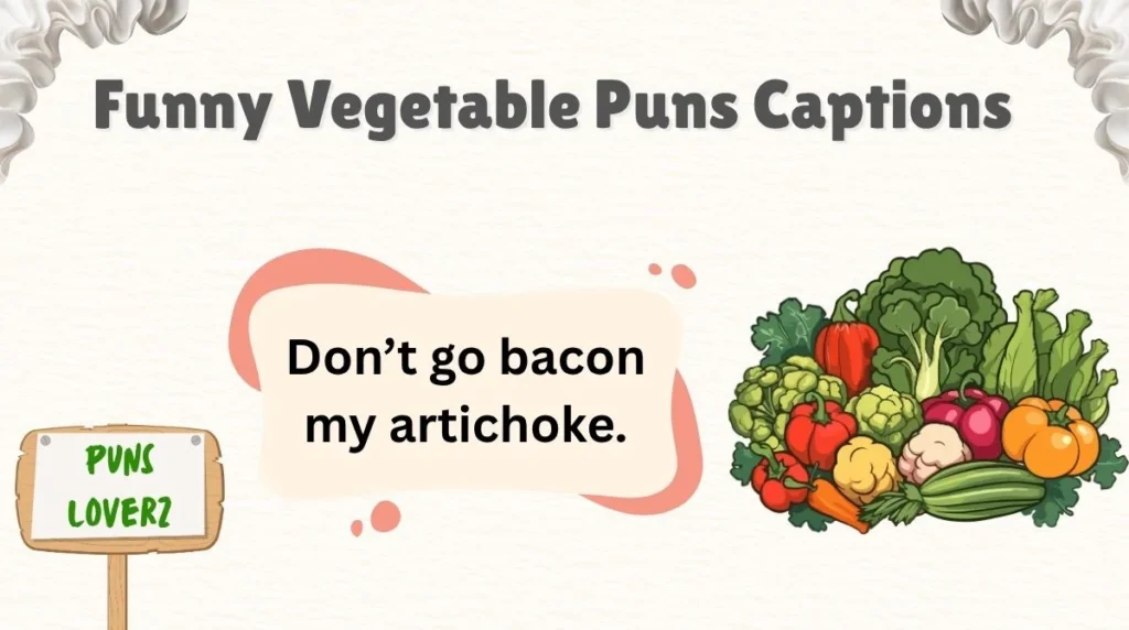 Funny Vegetable Puns Captions