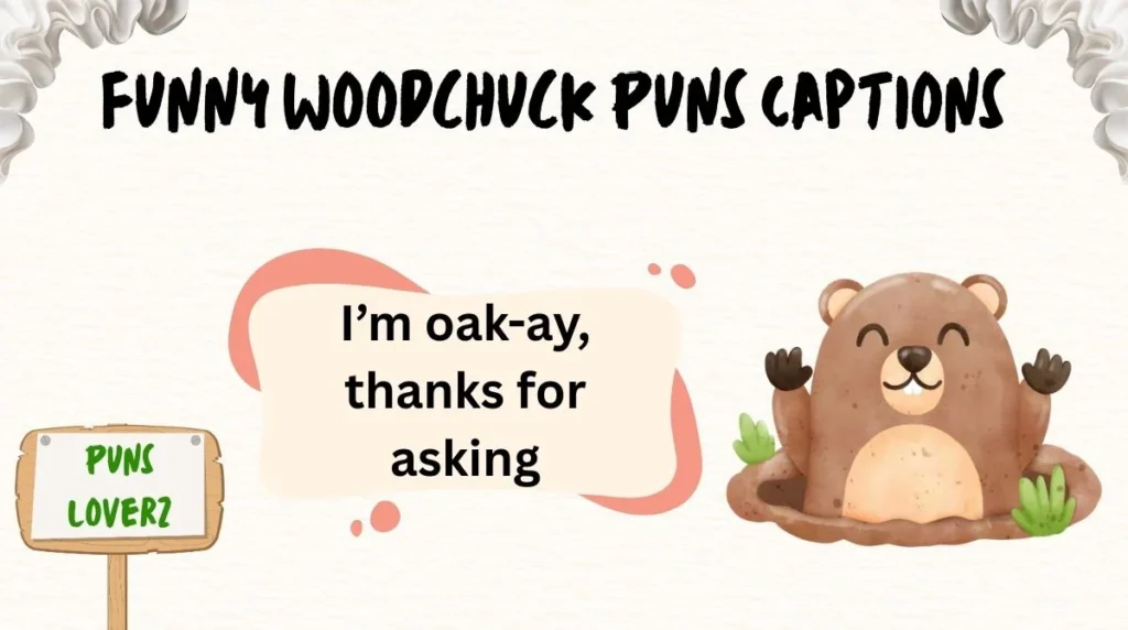 Funny Woodchuck Puns Captions