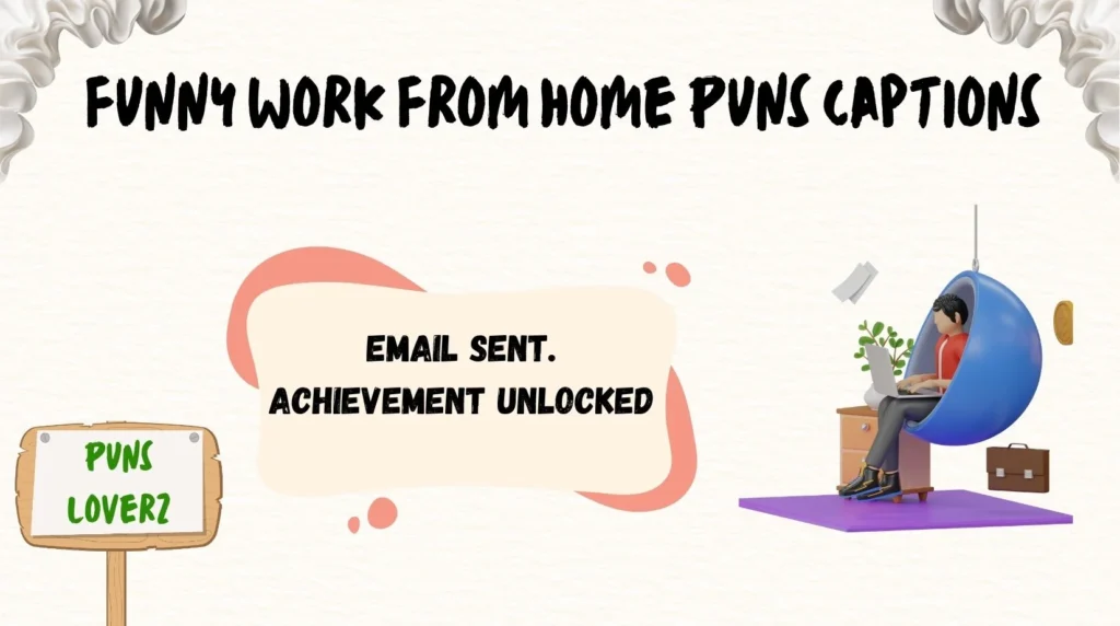  Funny Work From Home Puns Captions