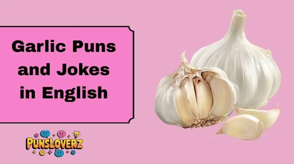 Garlic Puns and Jokes in English