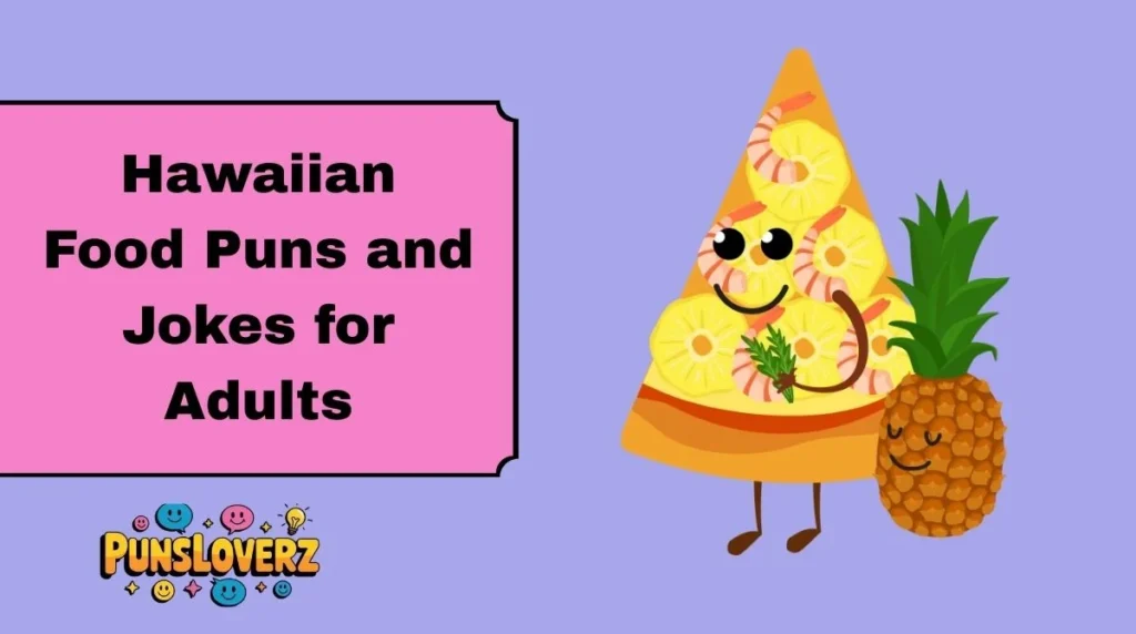 Hawaiian Food Puns and Jokes for Adults