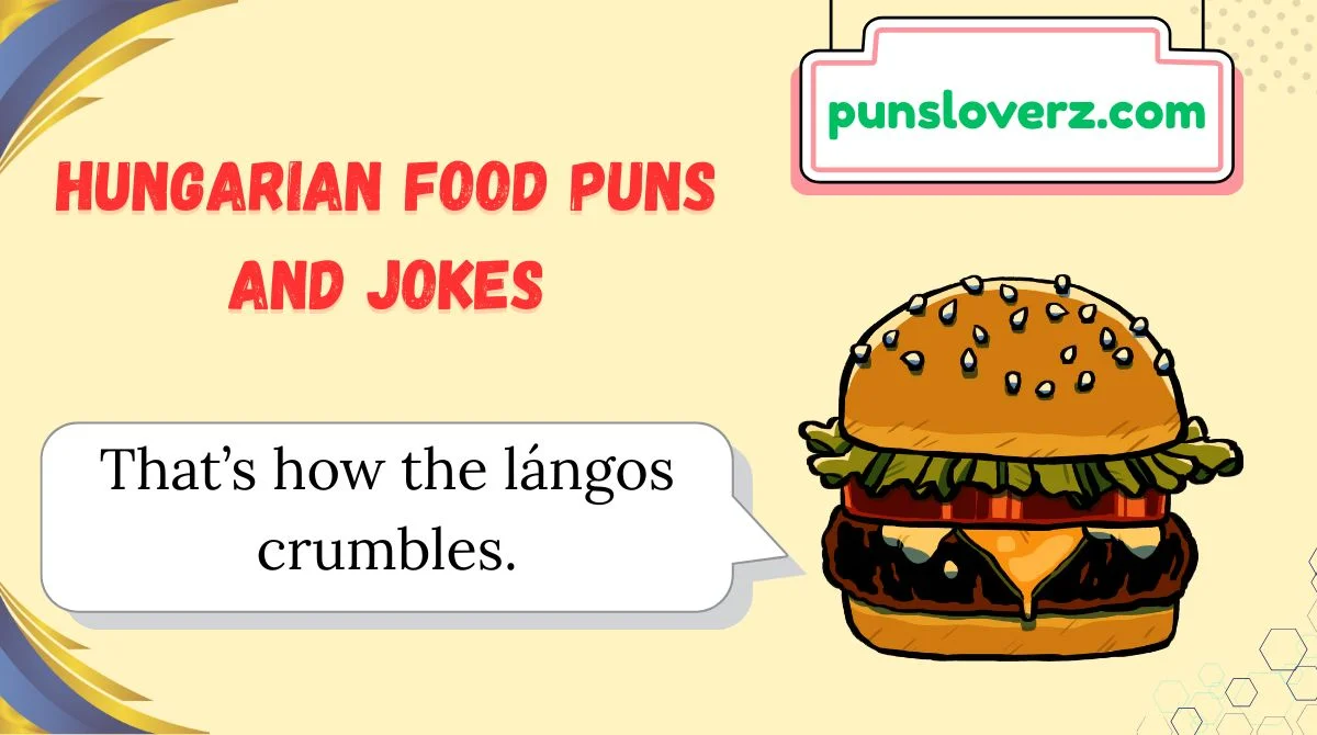 Hungarian Food Puns and Jokes