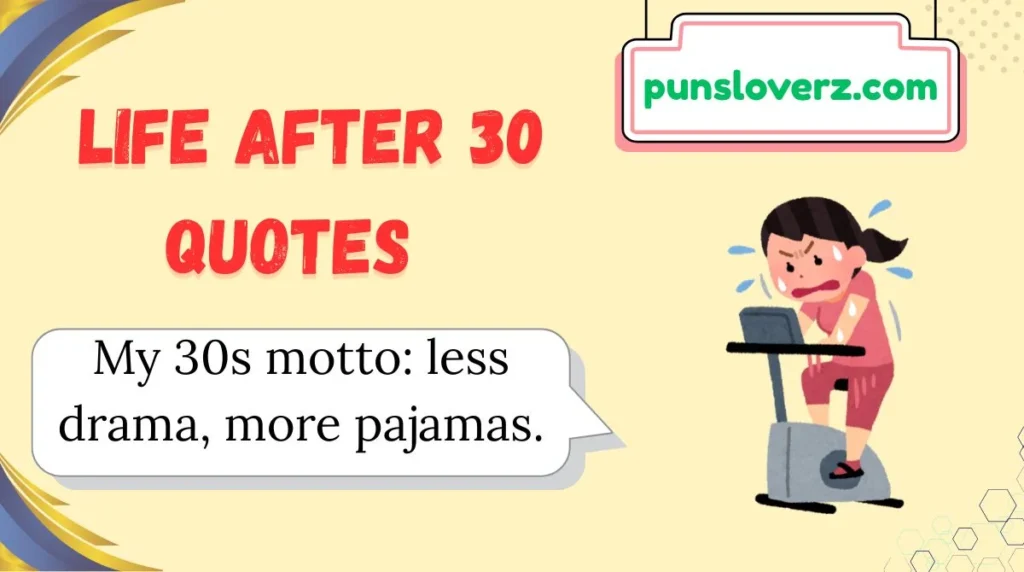 Life After 30 Quotes