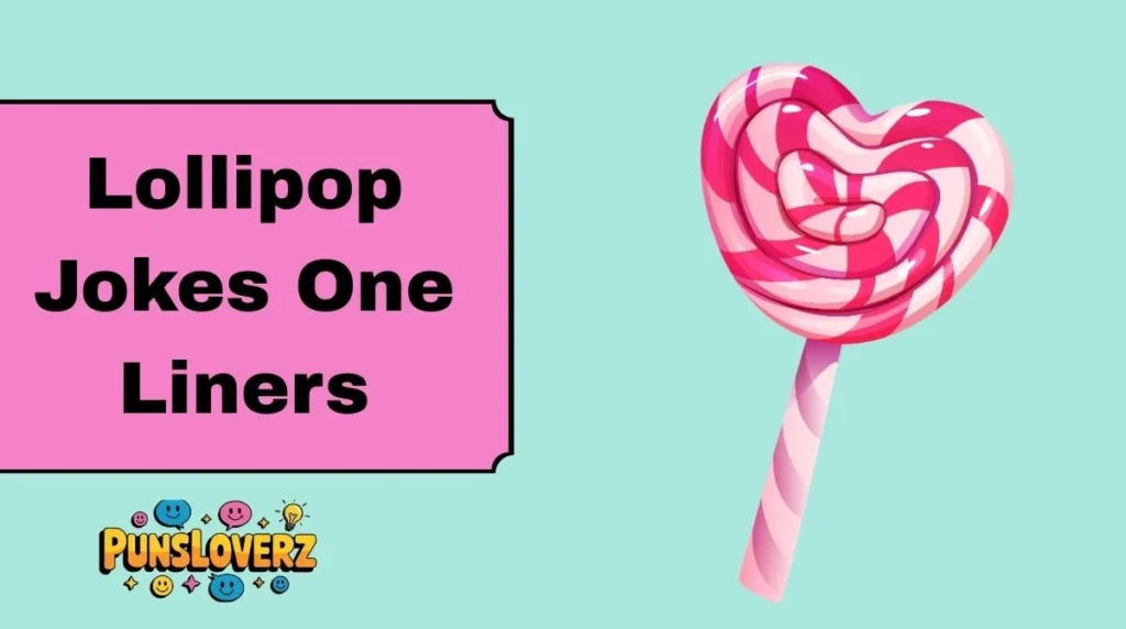 Lollipop Jokes One Liners