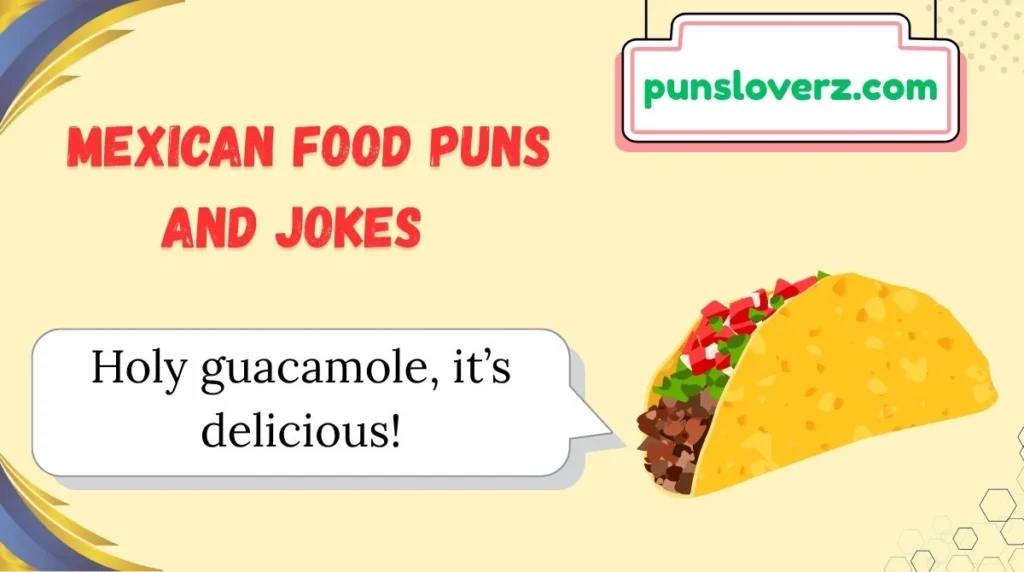 Mexican Food Puns and Jokes