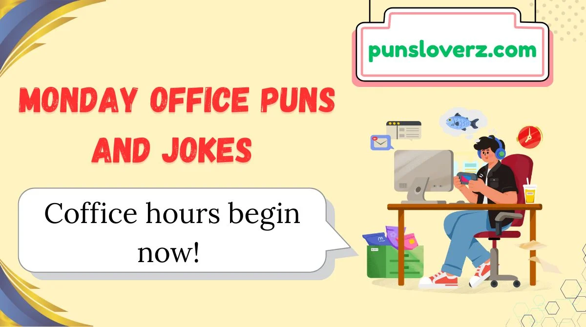 Monday Office Puns and Jokes