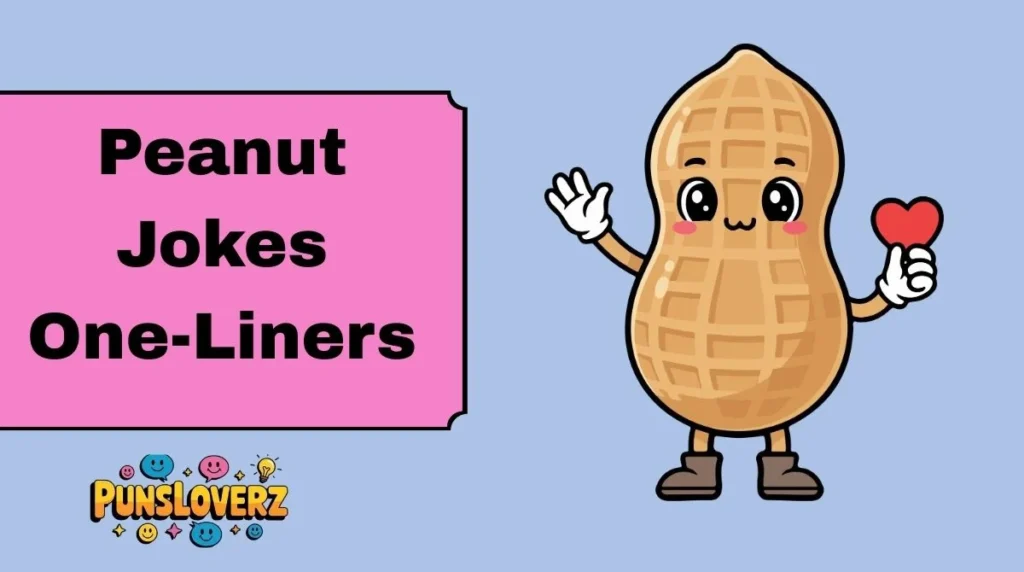 Peanut Jokes One-Liners