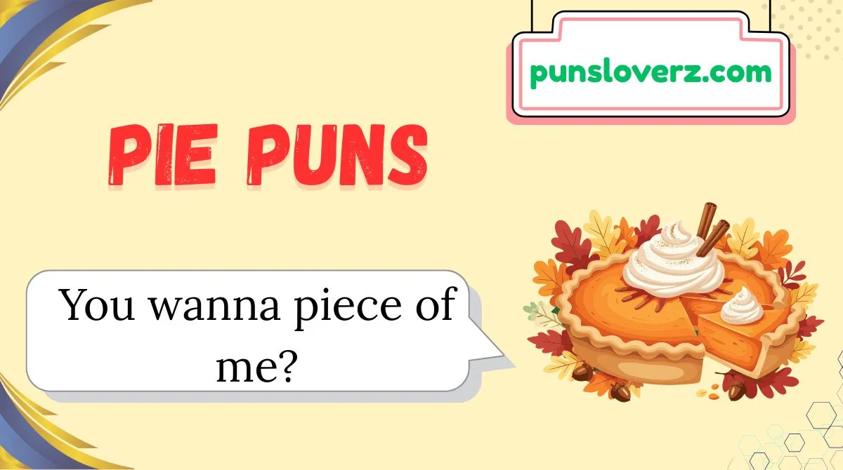 Pie Puns
