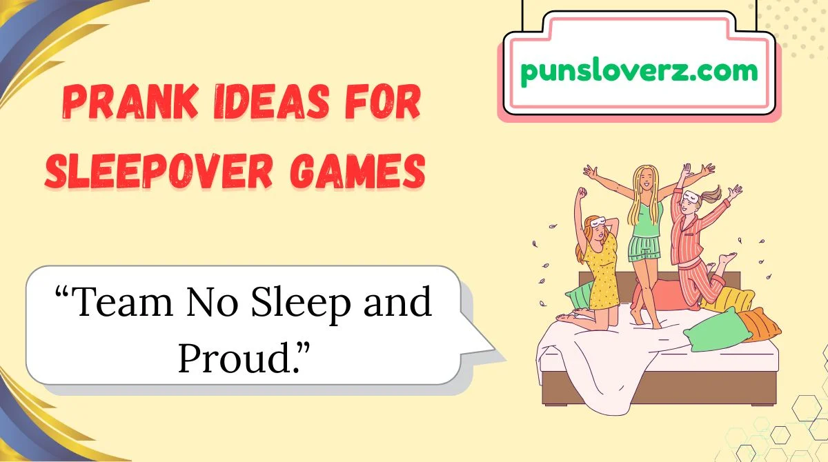 Prank Ideas for Sleepover Games