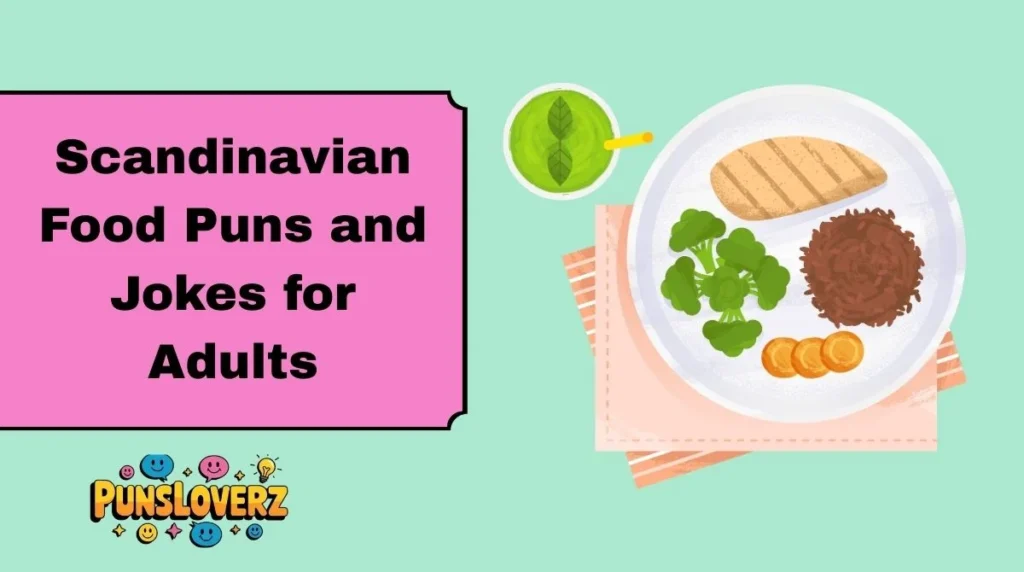 Scandinavian Food Puns and Jokes for Adults