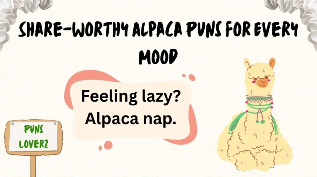 Share-Worthy Alpaca Puns for Every Mood