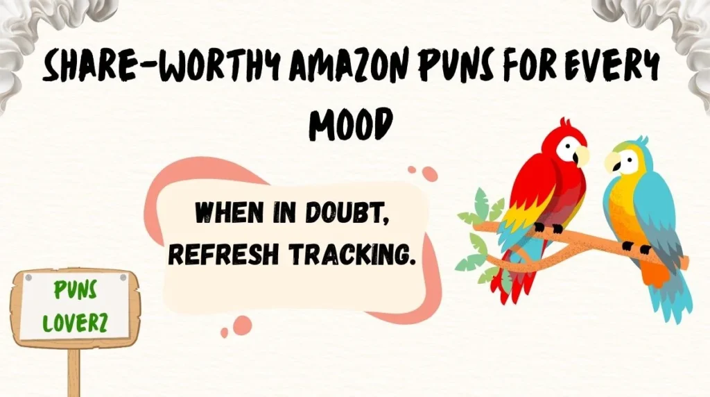 Share-Worthy Amazon Puns for Every Mood