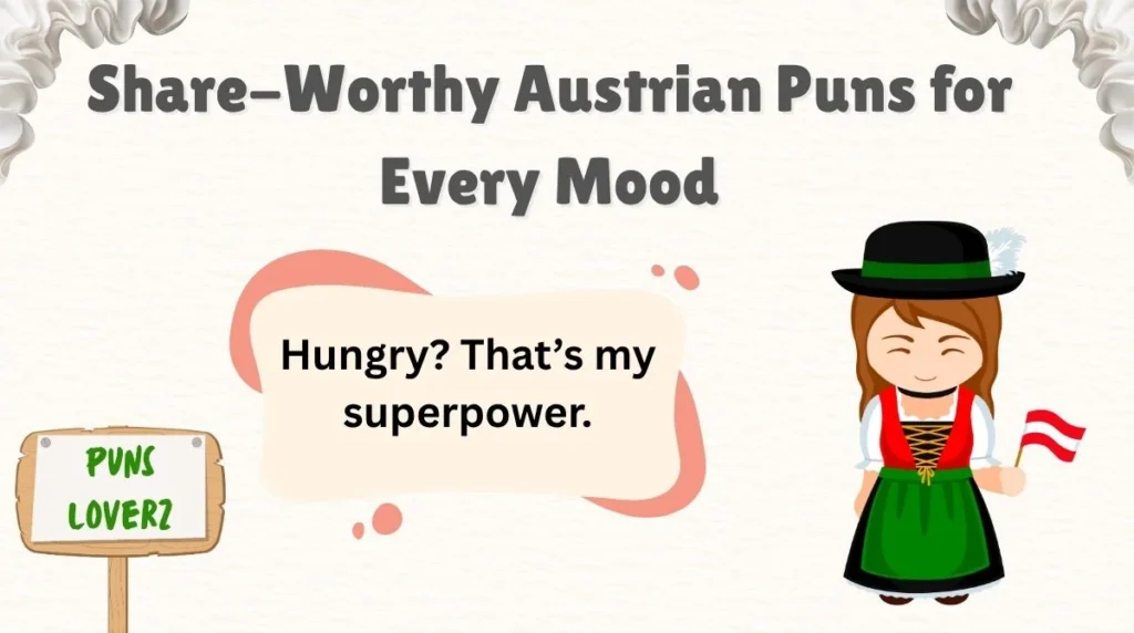 Share-Worthy Austrian Puns for Every Mood