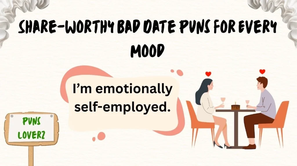 Share-Worthy Bad Date Puns for Every Mood