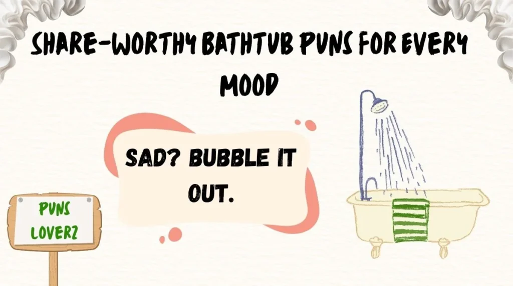 Share-Worthy Bathtub Puns for Every Mood