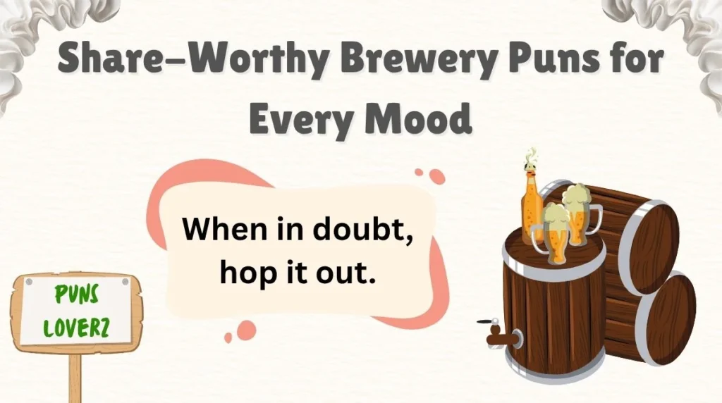 Share-Worthy Brewery Puns for Every Mood