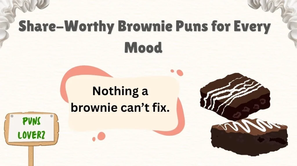 Share-Worthy Brownie Puns for Every Mood 