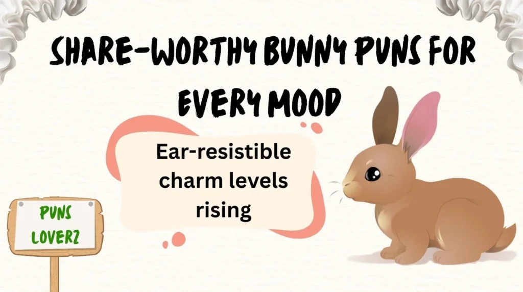 Share-Worthy Bunny Puns for Every Mood