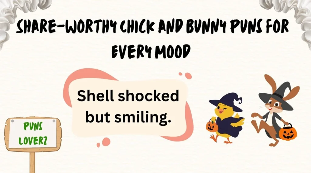 Share-Worthy Chick and Bunny Puns for Every Mood