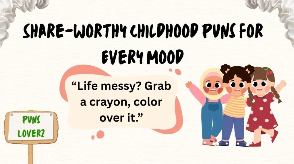 Share-Worthy Childhood Puns for Every Mood