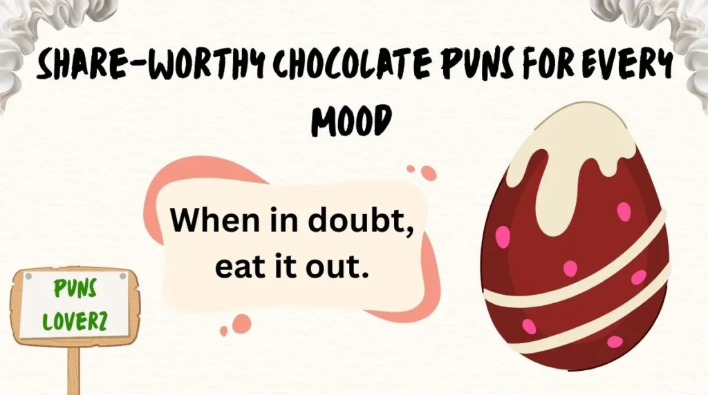 Share-Worthy Chocolate Puns for Every Mood