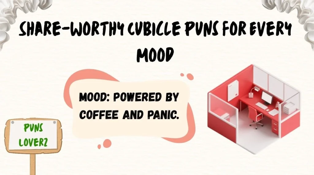 Share-Worthy Cubicle Puns for Every Mood