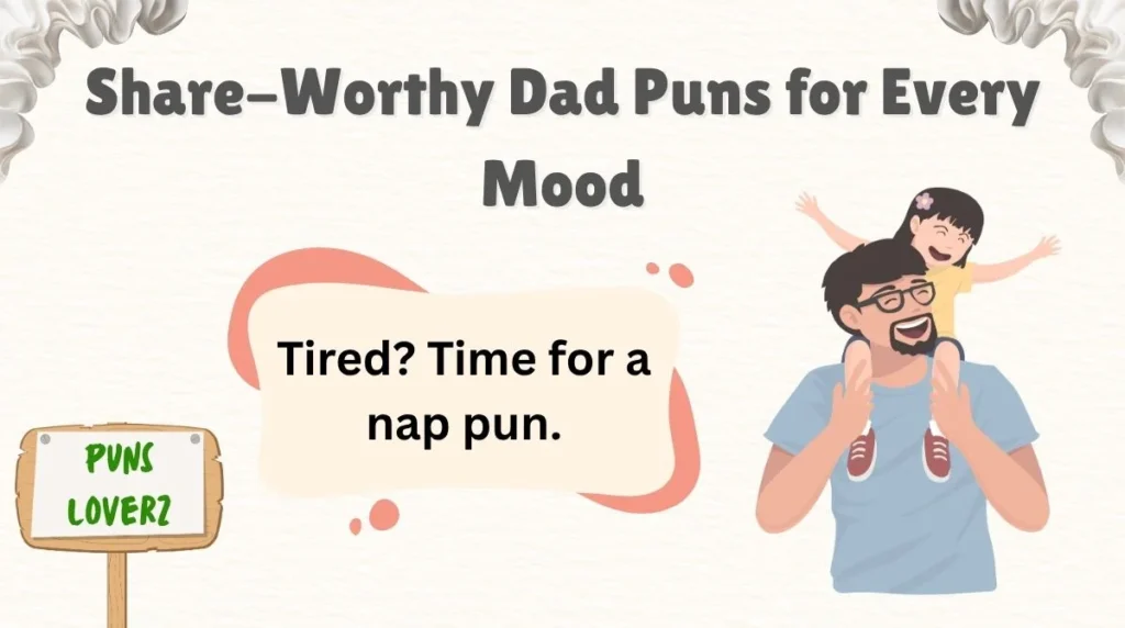 Share-Worthy Dad Puns for Every Mood