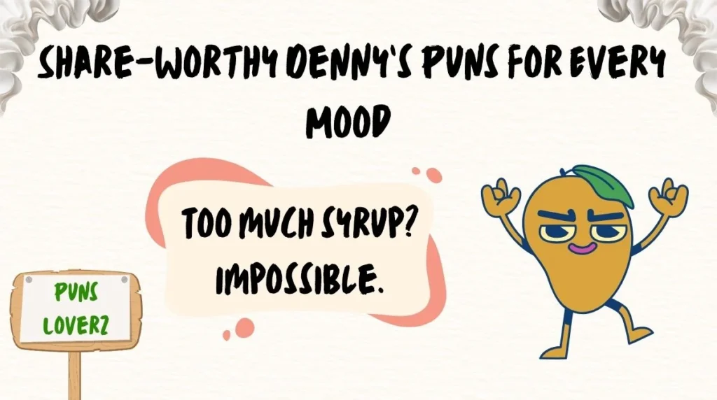  Share-Worthy Denny’s Puns for Every Mood