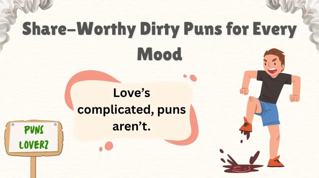 Share-Worthy Dirty Puns for Every Mood