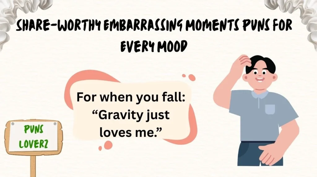 Share-Worthy Embarrassing Moments Puns for Every Mood