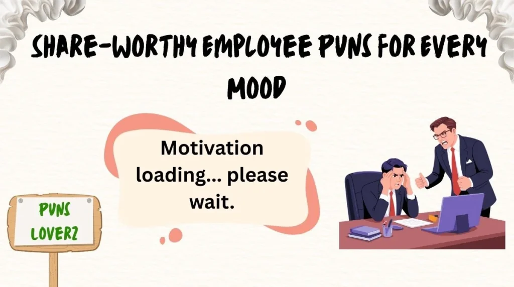 Share-Worthy Employee Puns for Every Mood
