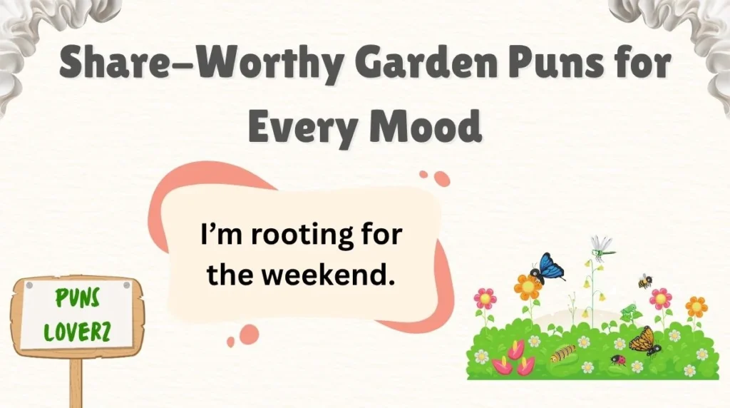 Share-Worthy Garden Puns for Every Mood