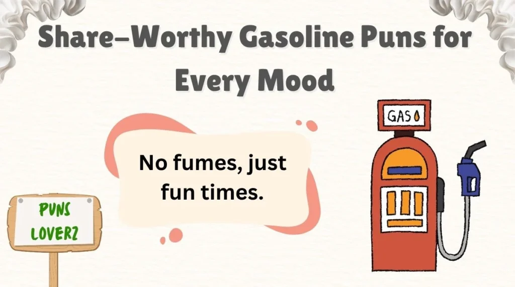 Share-Worthy Gasoline Puns for Every Mood