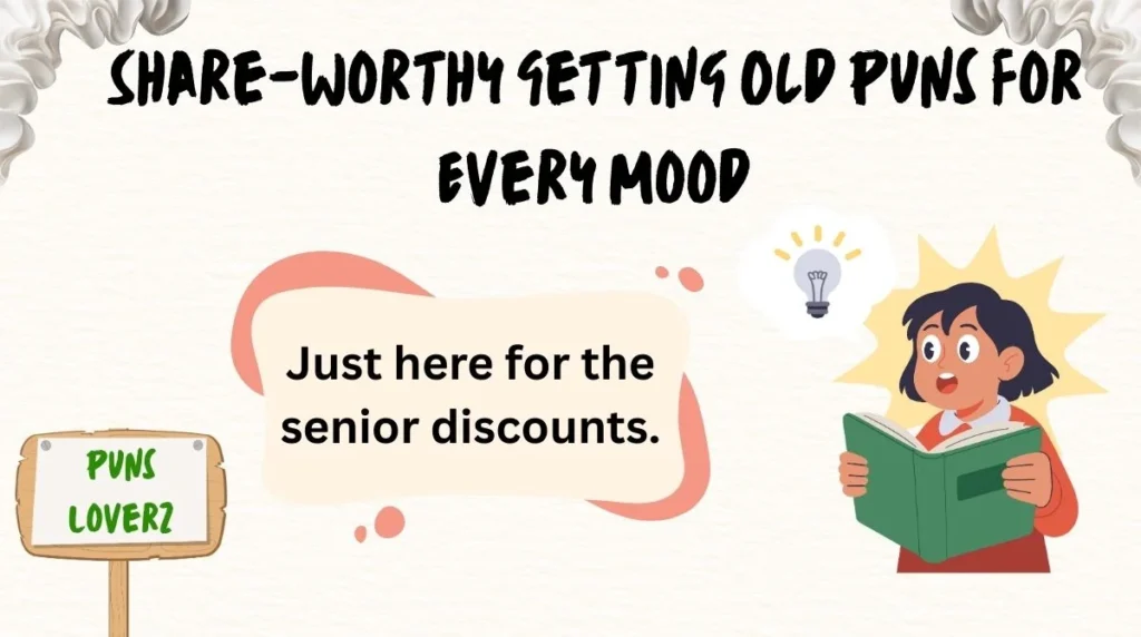Share-Worthy Getting Old Puns for Every Mood