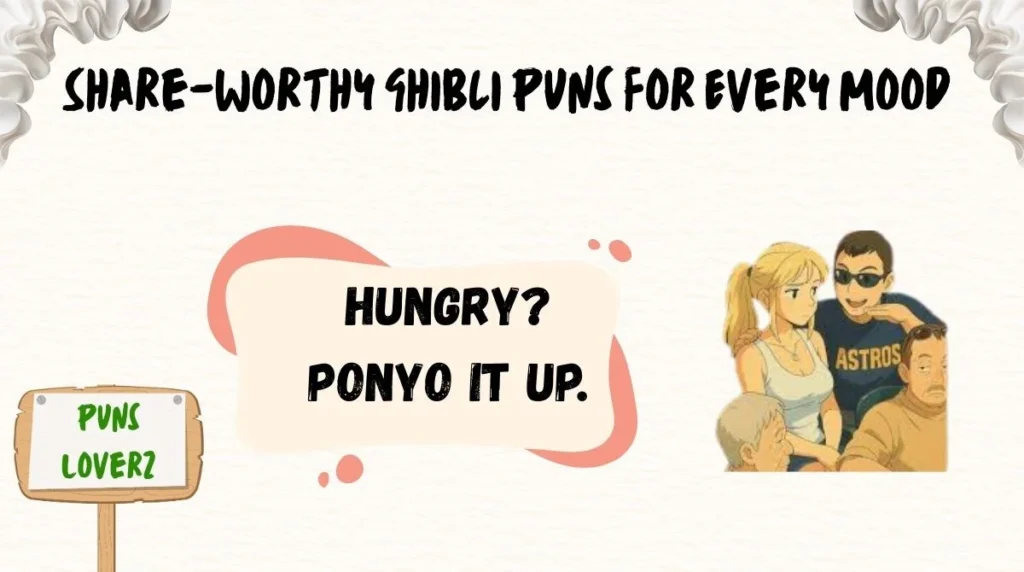 Share-Worthy Ghibli Puns for Every Mood