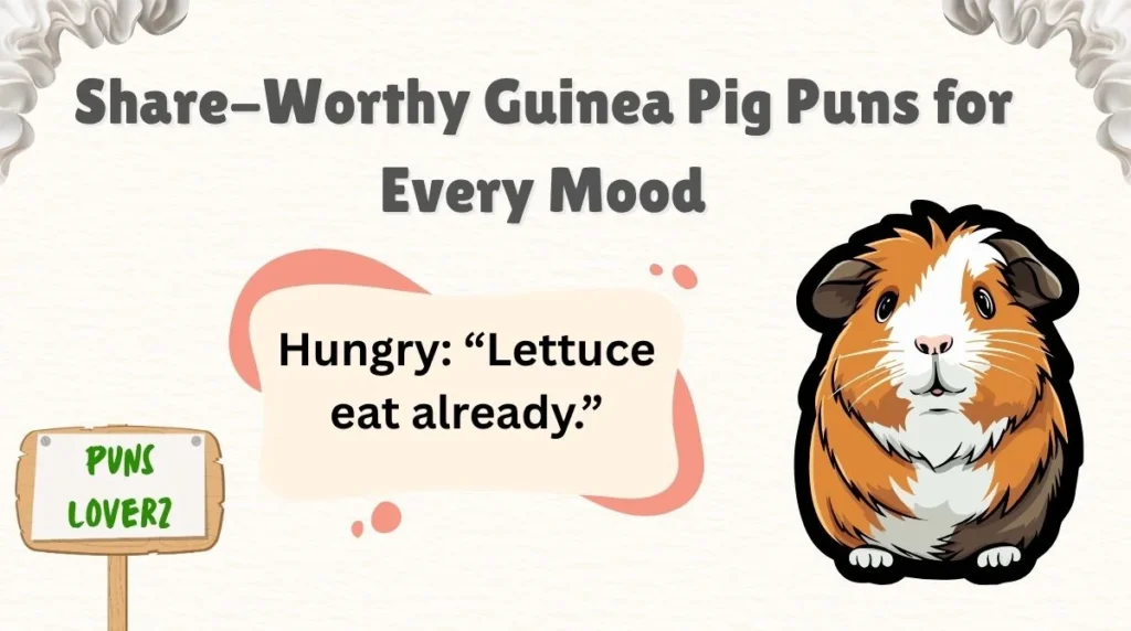 Share-Worthy Guinea Pig Puns for Every Mood