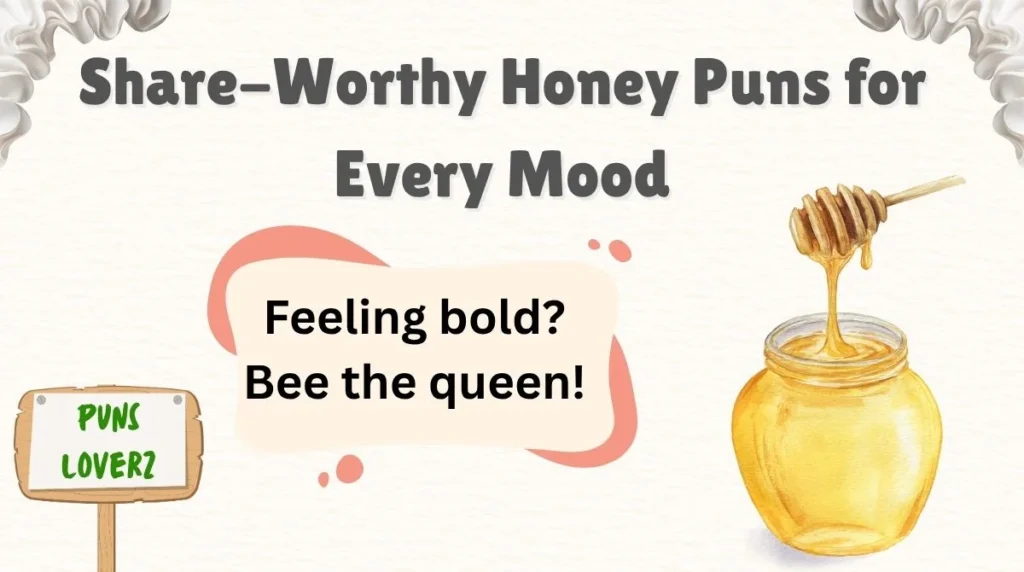 Share-Worthy Honey Puns for Every Mood