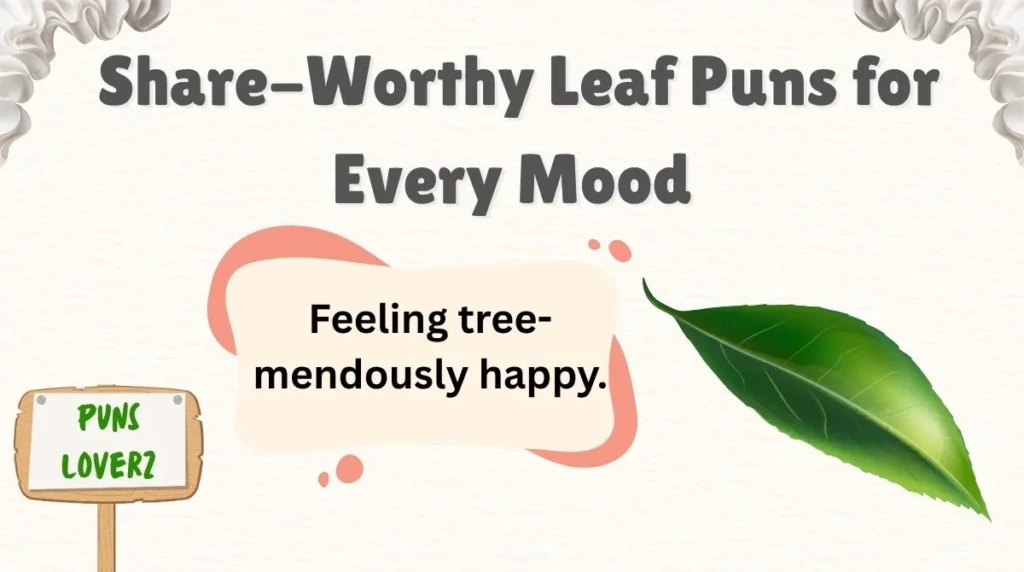  Share-Worthy Leaf Puns for Every Mood