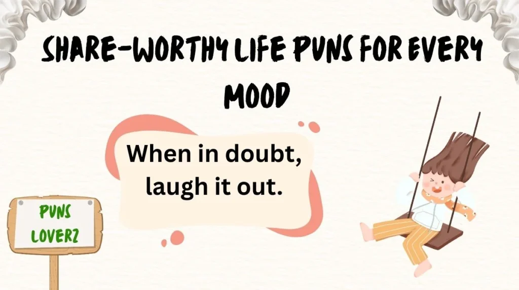  Share-Worthy Life Puns for Every Mood 