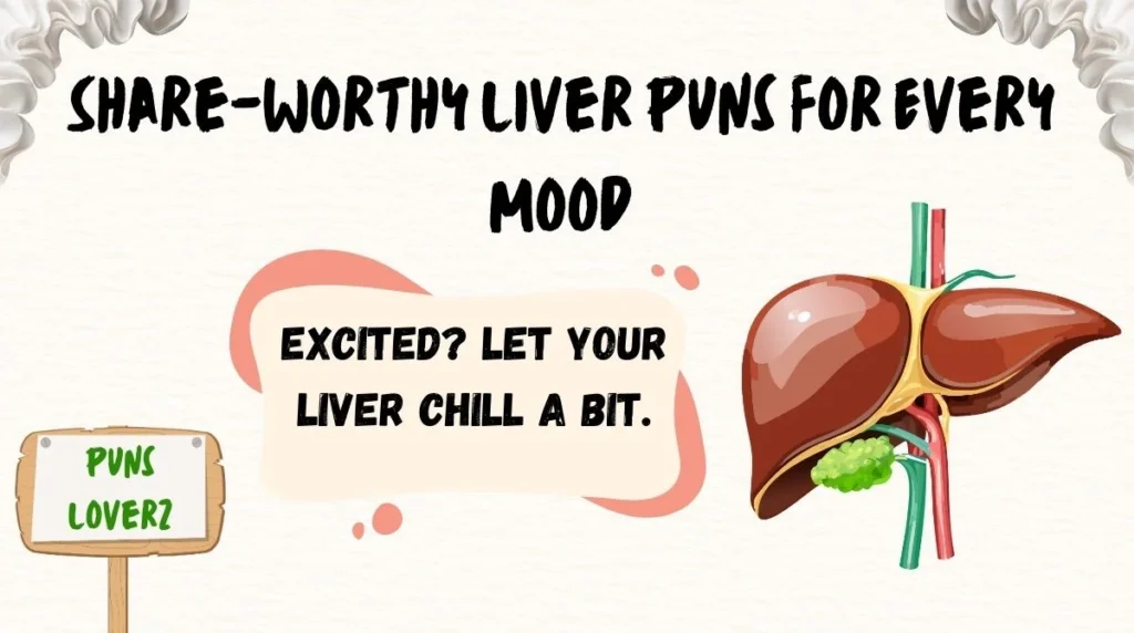 Share-Worthy Liver Puns for Every Mood
