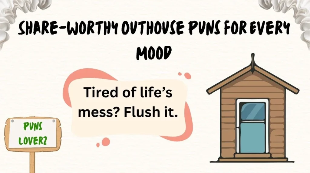 Share-Worthy Outhouse Puns for Every Mood